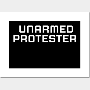 Unarmed Protester, Black lives matter, black history, protest shirt Posters and Art